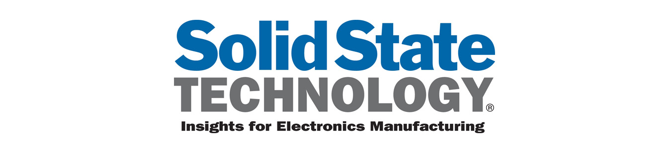 The image says 'Solid State Technology: Insights for Electronics Manufacturing.' 